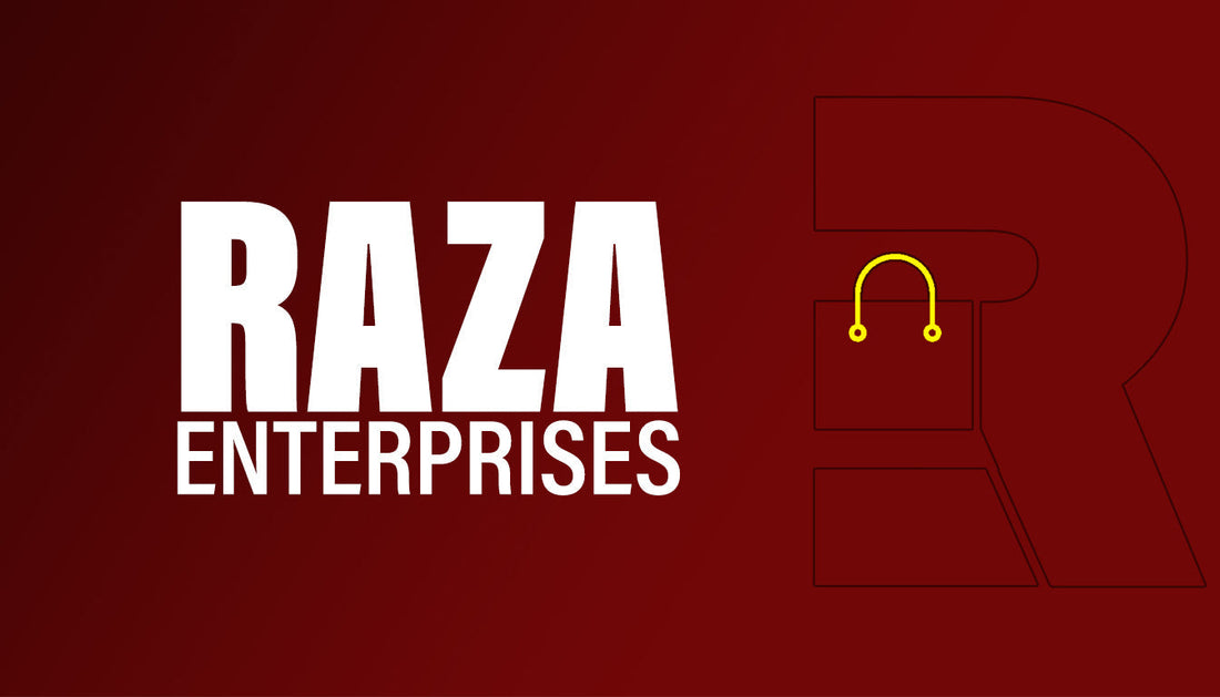 Welcome to Raza Enterprises – Quality You Can Trust